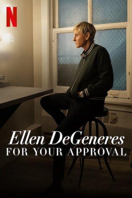 Poster of the movie Ellen DeGeneres: For Your Approval