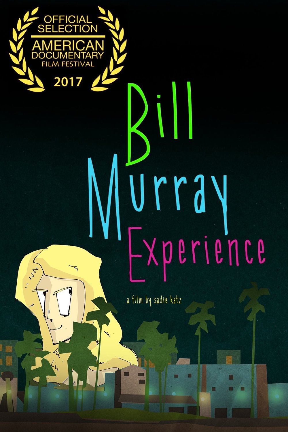 Poster of the movie The Bill Murray Experience [2017]