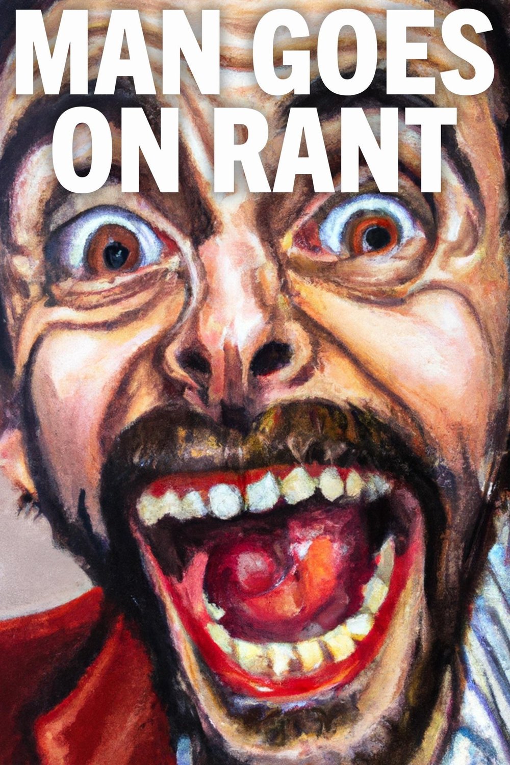 Poster of the movie Man Goes on Rant