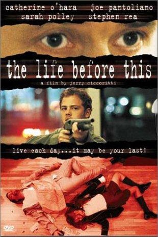 L'affiche du film The Life Before This [1999]