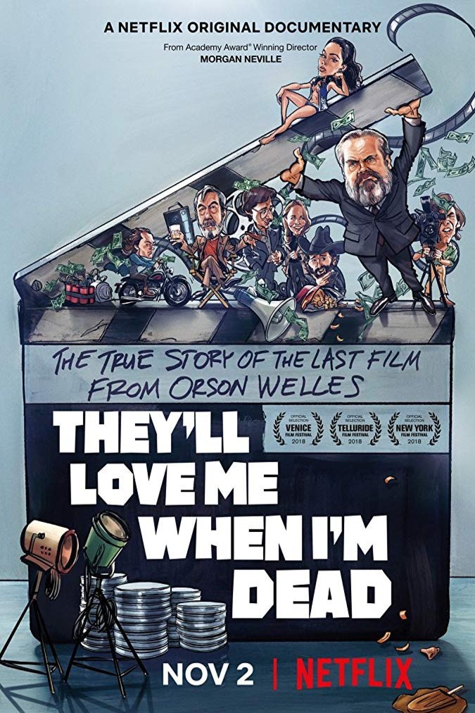 Poster of the movie They'll Love Me When I'm Dead [2018]