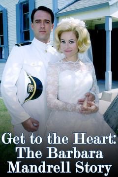 Poster of the movie Get to the Heart: The Barbara Mandrell Story [1997]