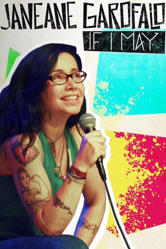 Poster of the movie Janeane Garofalo: If I May