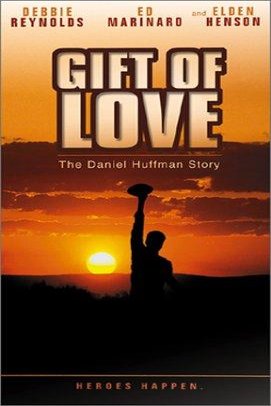 Poster of the movie A Gift of Love: The Daniel Huffman Story [1999]