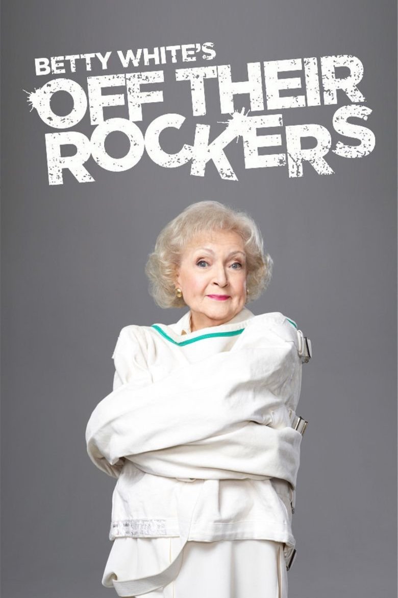 Poster of the movie Betty White's Off Their Rockers