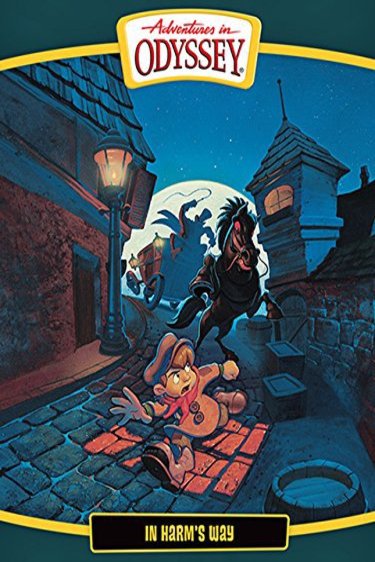 Poster of the movie Adventures in Odyssey: In Harm's Way