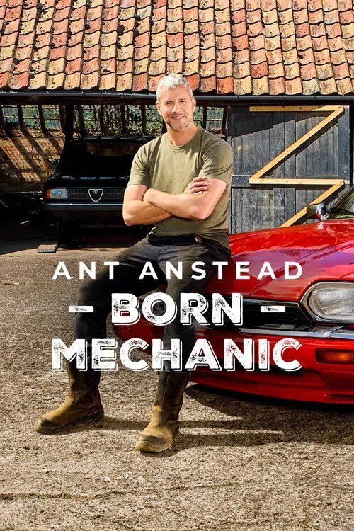 Poster of the movie Ant Anstead: Born Mechanic [2024]
