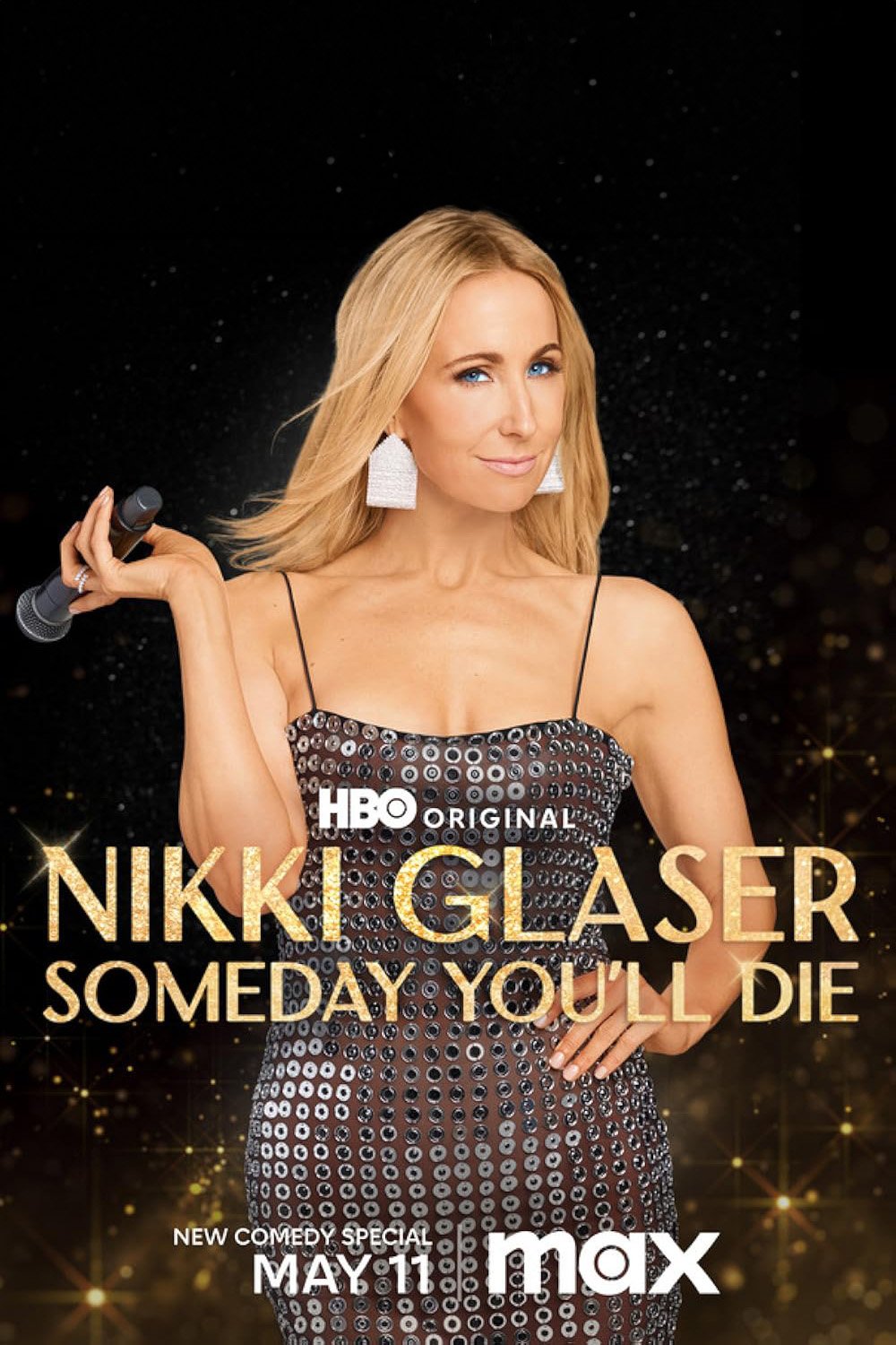 L'affiche du film Nikki Glaser: Someday You'll Die