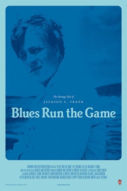 Poster of the movie Blues Run the Game: The Strange Tale of Jackson C. Frank [2024]