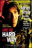 L'affiche du film Love the Hard Way [2001]