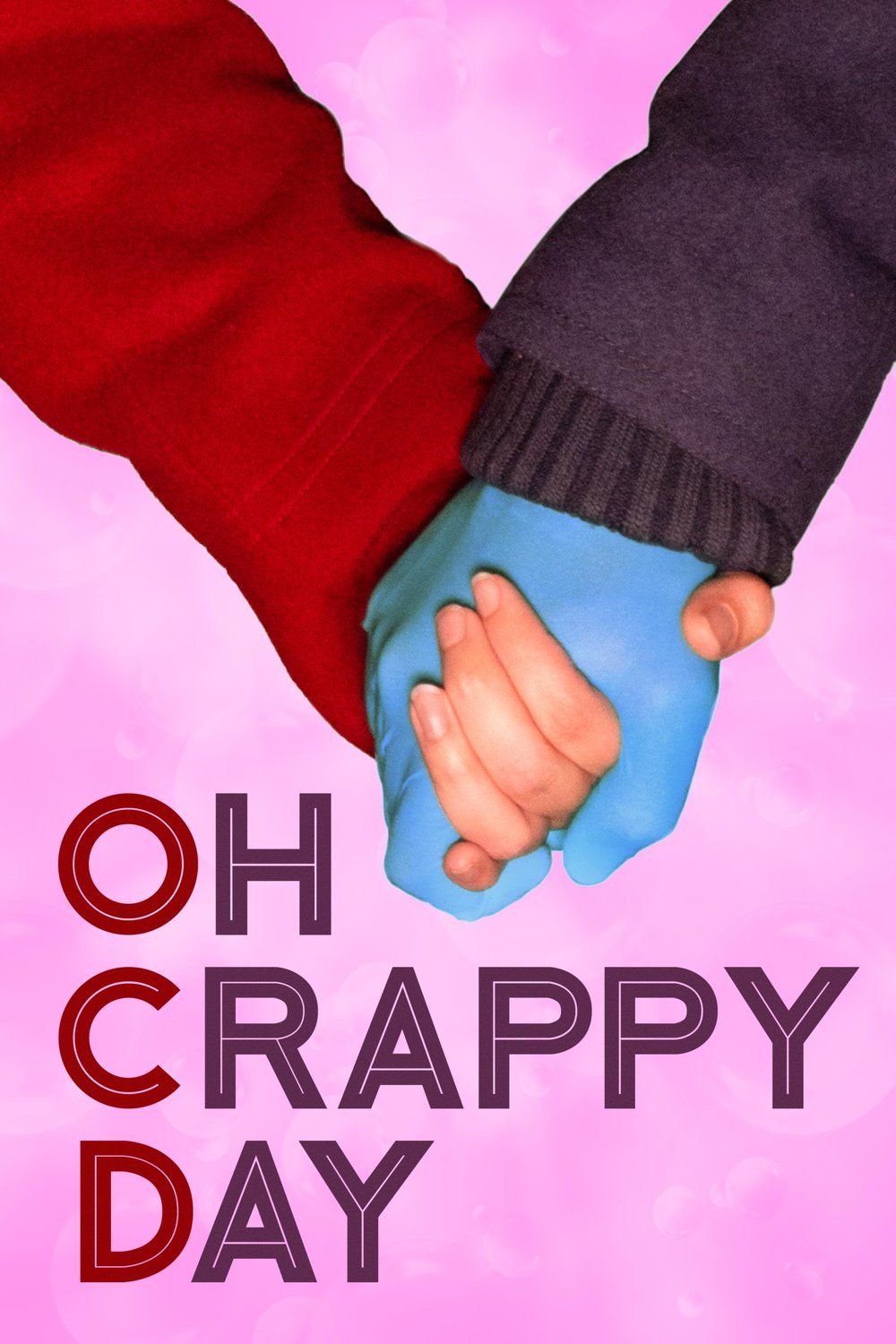 L'affiche du film Oh Crappy Day [2021]