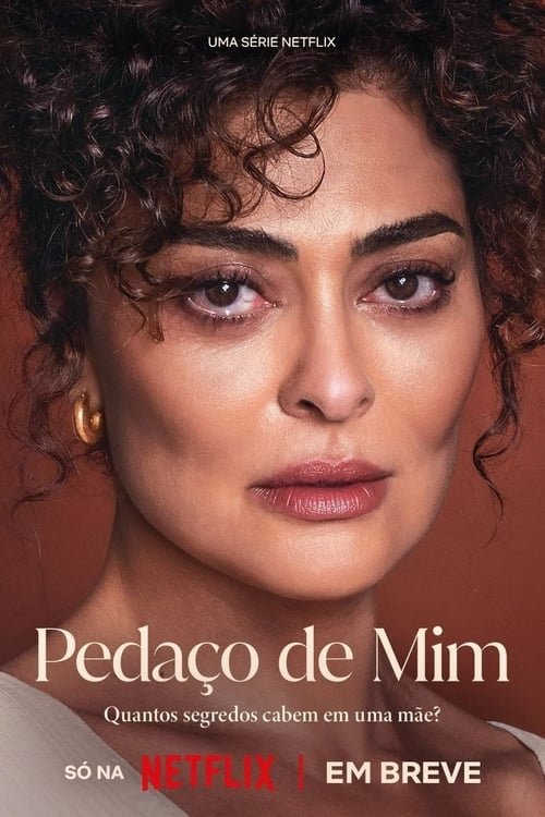 Portuguese poster of the movie Pedaço de Mim