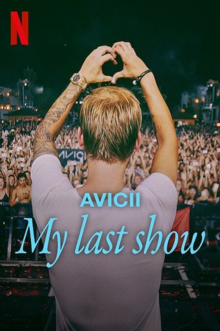 L'affiche originale du film Avicii - My Last Show en suédois