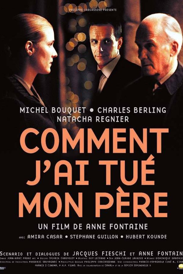 Poster of the movie Comment j'ai tué mon père