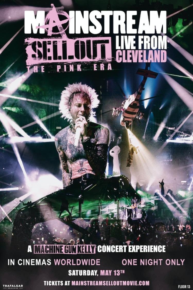 Poster of the movie Machine Gun Kelly: Mainstream Sellout Live from Cleveland: The Pink Era