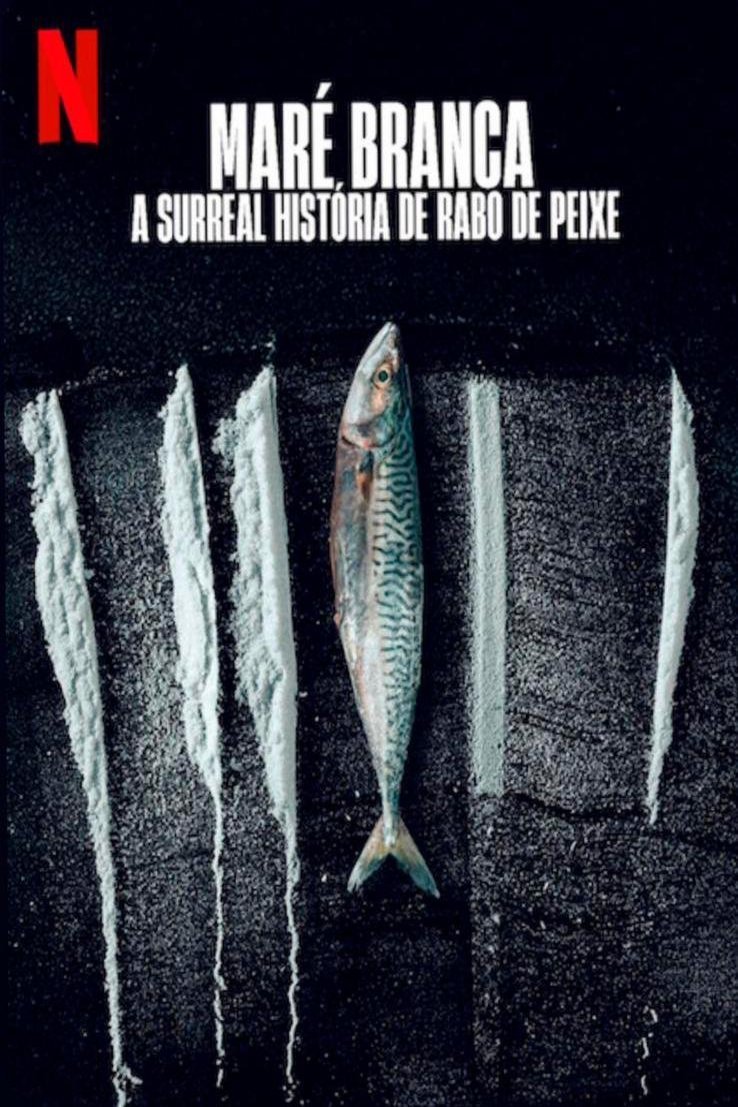 Poster of the movie Maré Branca: A Surreal História de Rabo de Peixe