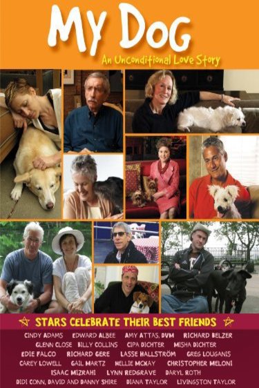 L'affiche du film My Dog: An Unconditional Love Story [2009]