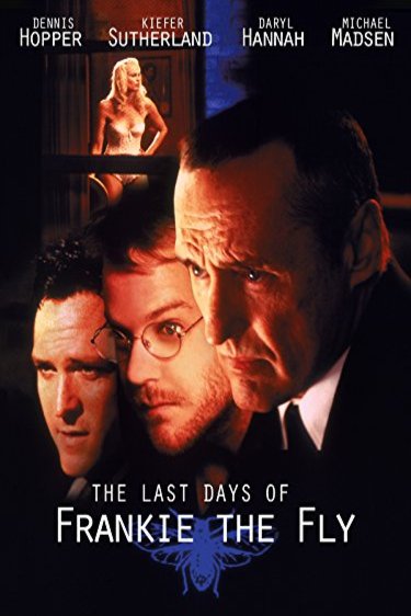 Poster of the movie The Last Days of Frankie the Fly [1996]