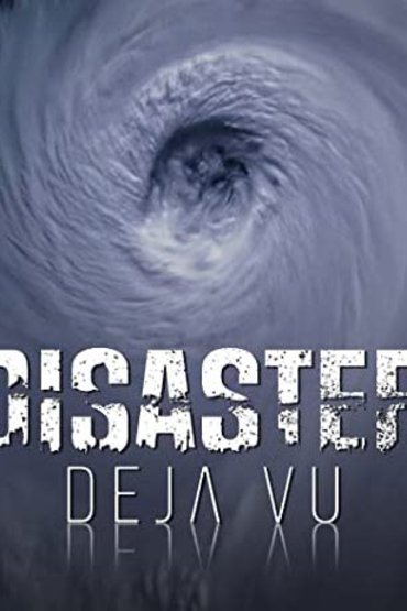 Poster of the movie Disaster Déjà vu