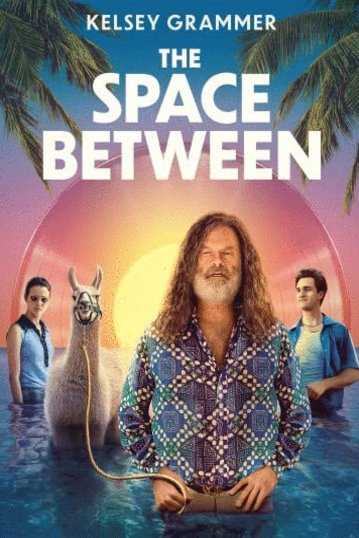 Poster of the movie The Space Between