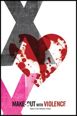 Poster of the movie Make-Out With Violence