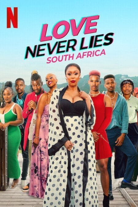 Poster of the movie Love Never Lies: South Africa