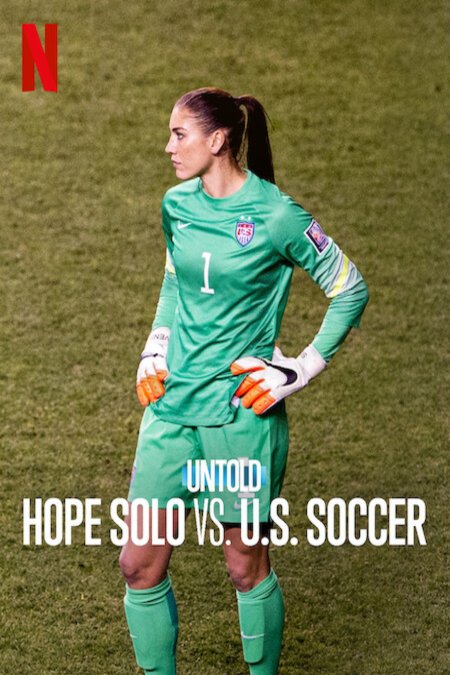 Poster of the movie Untold: Hope Solo vs. U.S. Soccer