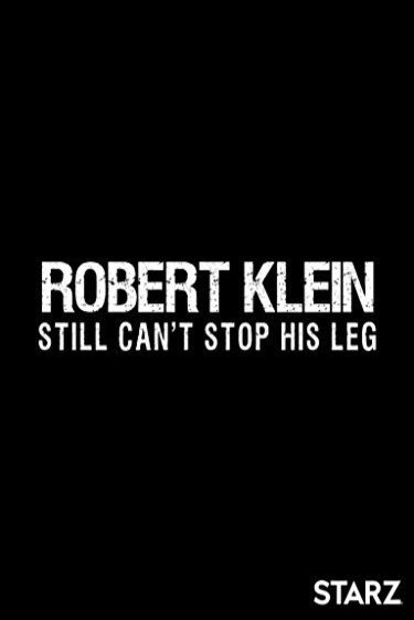 L'affiche du film Robert Klein Still Can't Stop His Leg [2016]