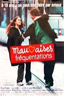 L'affiche du film Mauvaises fréquentations