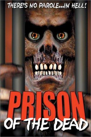 Poster of the movie Prison of the Dead [2000]