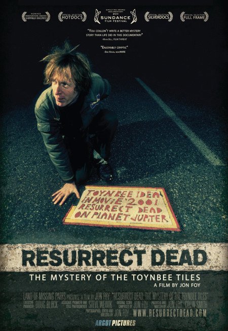 Poster of the movie Resurrect Dead: The Mystery of the Toynbee Tiles [2011]