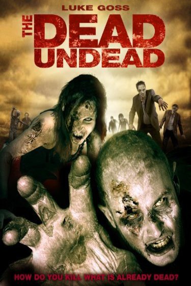 Poster of the movie The Dead Undead [2010]