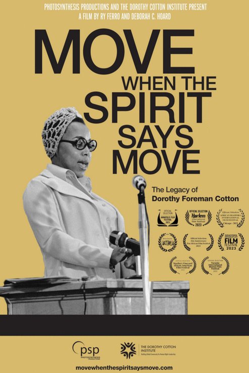 Poster of the movie Move When the Spirit Says Move: The Legacy of Dorothy Foreman Cotton