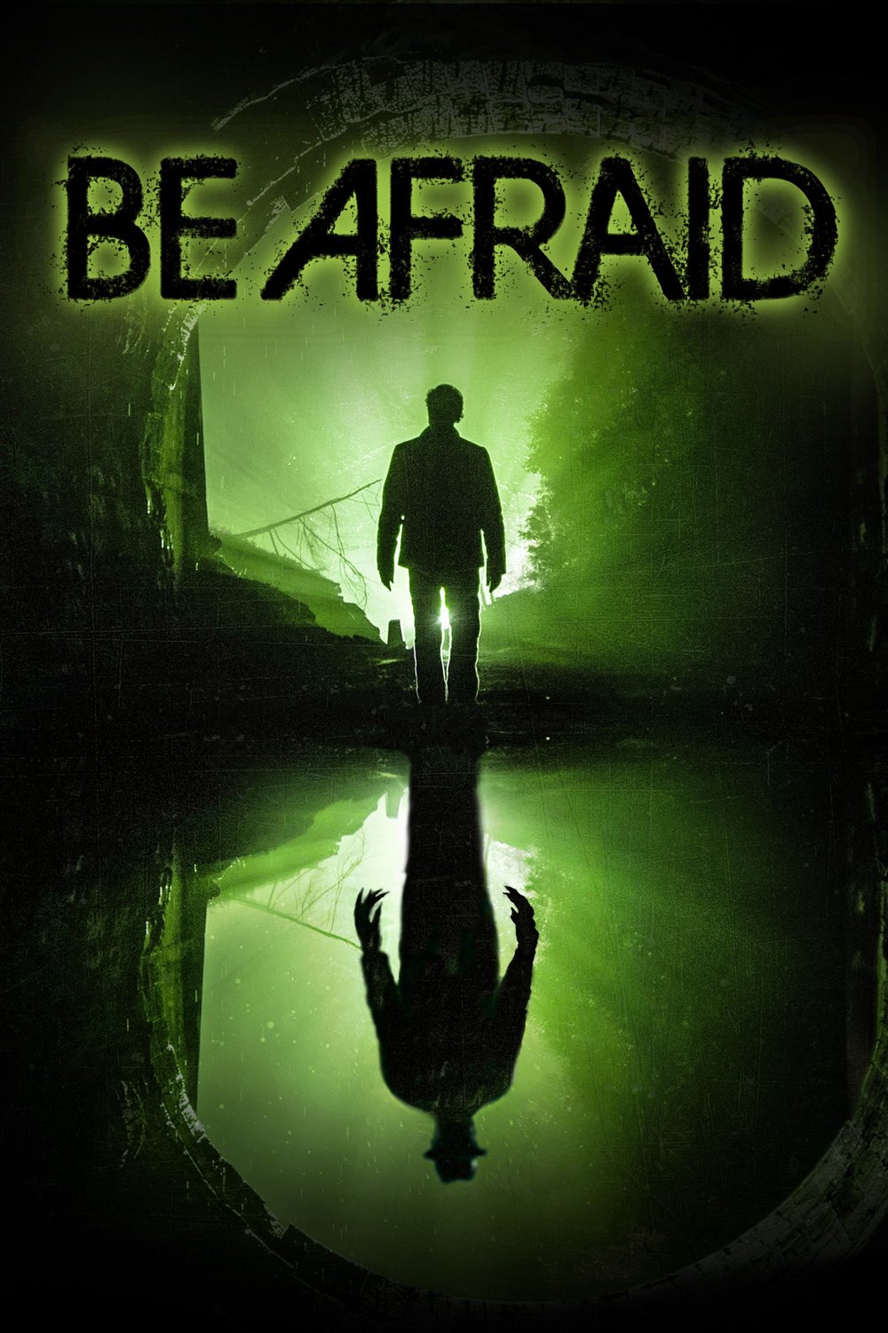 Poster of the movie Be Afraid [2017]