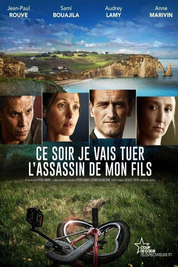 L'affiche du film Ce soir je vais tuer l'assassin de mon fils