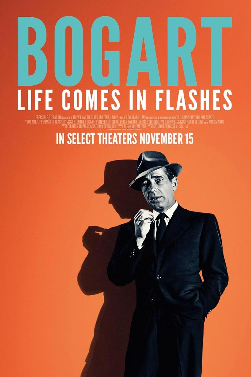 Poster of the movie Bogart: Life Comes in Flashes