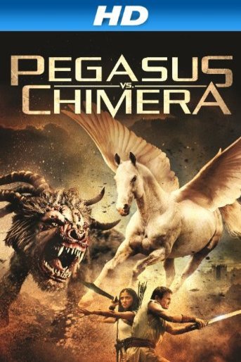 L'affiche du film Pegasus Vs. Chimera [2012]
