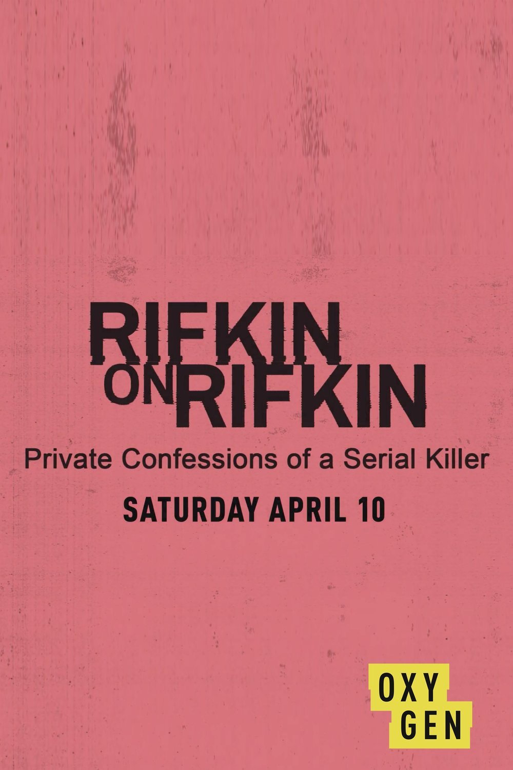 Poster of the movie Rifkin on Rifkin: Private Confessions of a Serial Killer