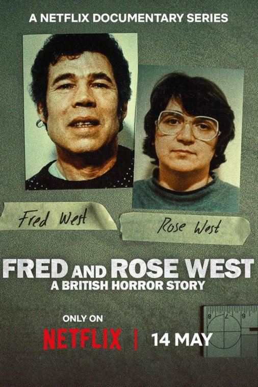 Poster of the movie Fred and Rose West: A British Horror Story [2025]