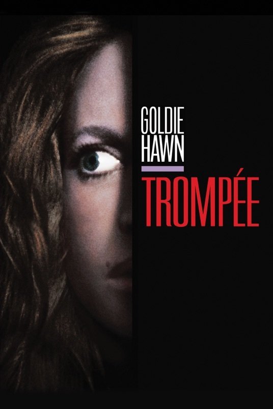 L'affiche du film Trompée