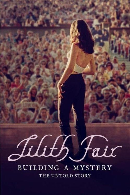 Poster of the movie Lilith Fair: Building a Mystery