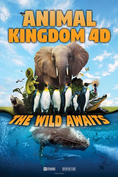 Poster of the movie Animal Kingdom 4D: Wild Awaits