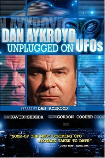 Poster of the movie Dan Aykroyd Unplugged on UFOs