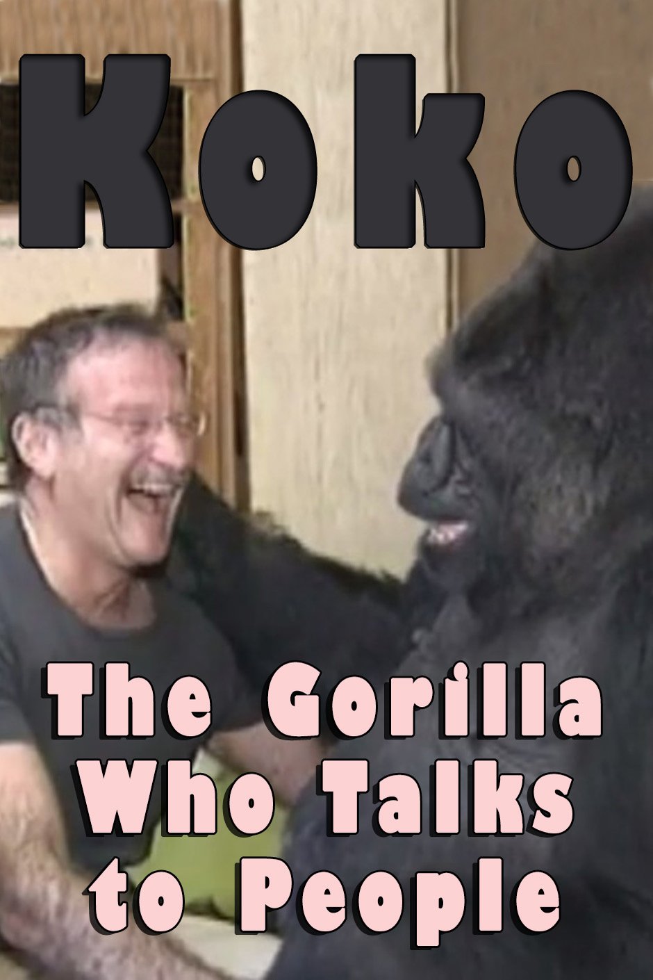 Poster of the movie Koko: The Gorilla Who Talks to People [2016]