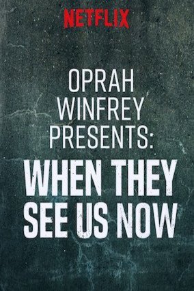 Poster of the movie Oprah Winfrey Presents: When They See Us Now [2019]