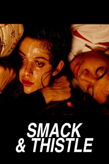 Poster of the movie Smack and Thistle [1991]