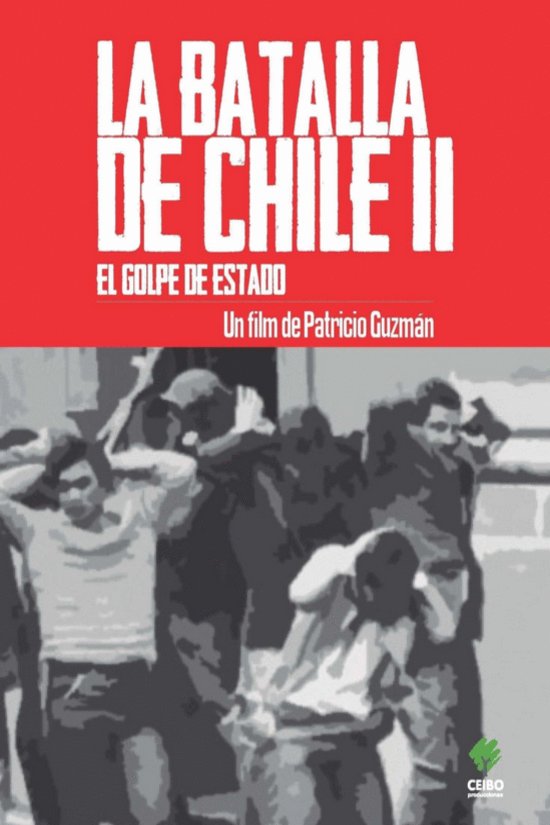 Poster of the movie La batalla de Chile: La lucha de un pueblo sin armas - Segunda parte: El golpe de estado