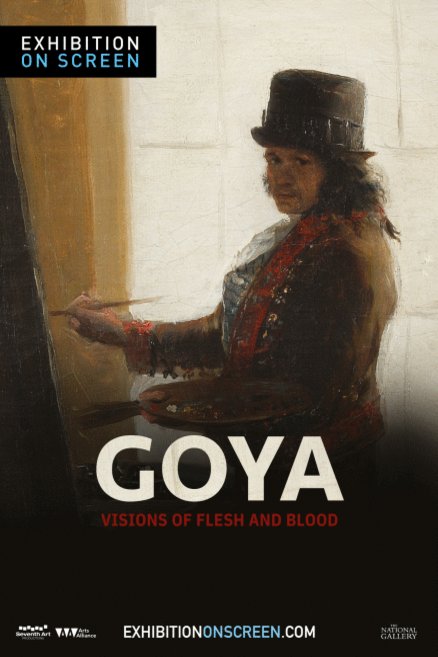 L'affiche du film Goya: Visions of Flesh and Blood