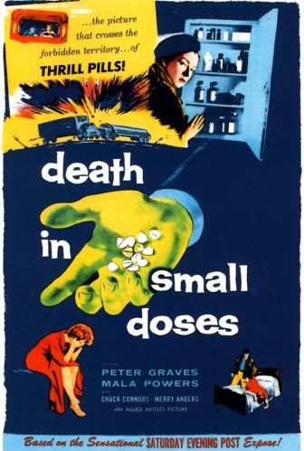 L'affiche du film Death in Small Doses [1957]