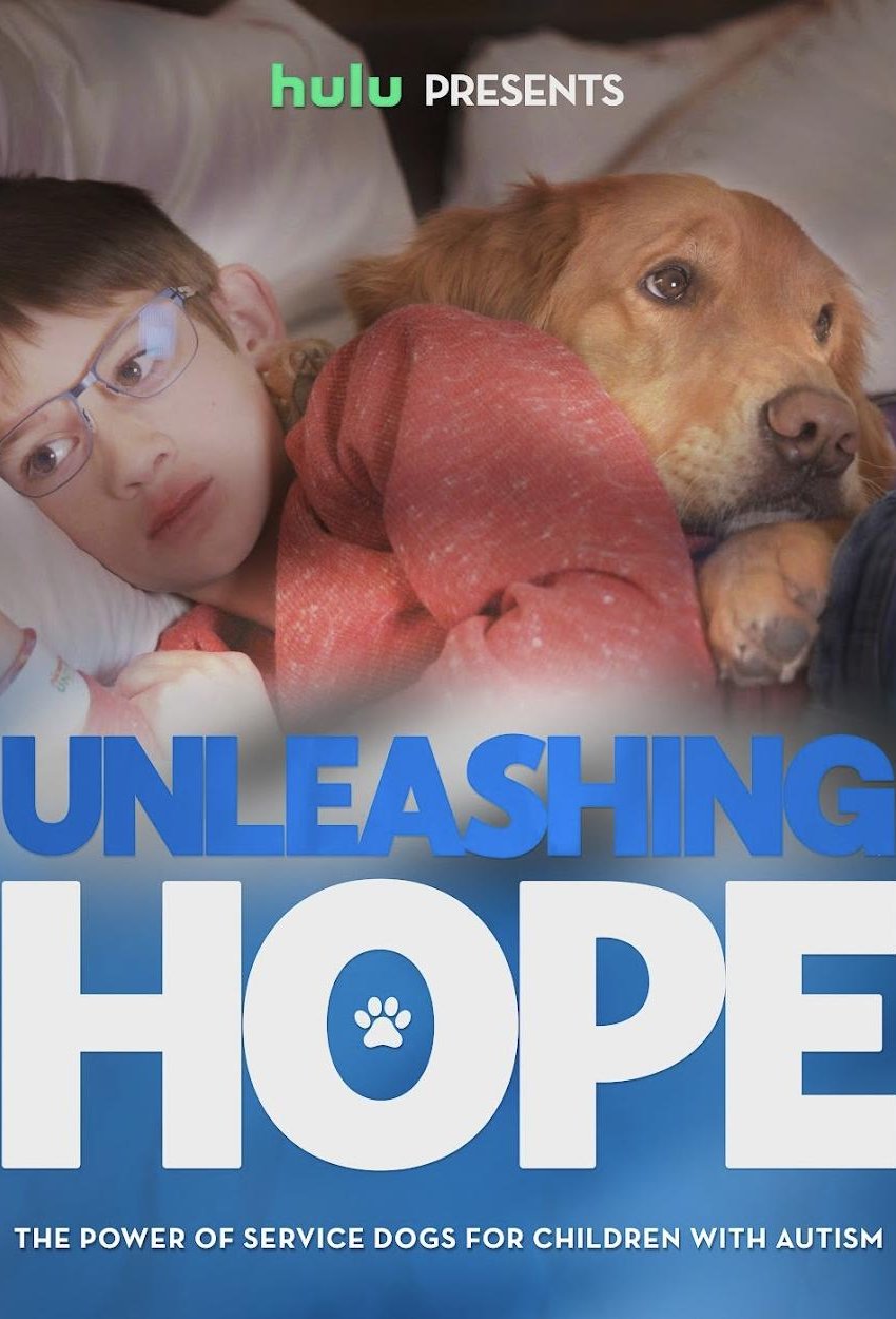 Poster of the movie Unleashing Hope: The Power of Service Dogs for Autism [2025]
